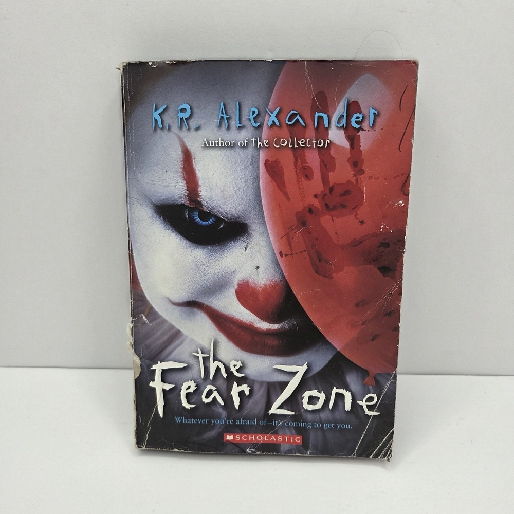 The Fear Zone by K.R. Alexander Paperback Scholastic Horror 2019